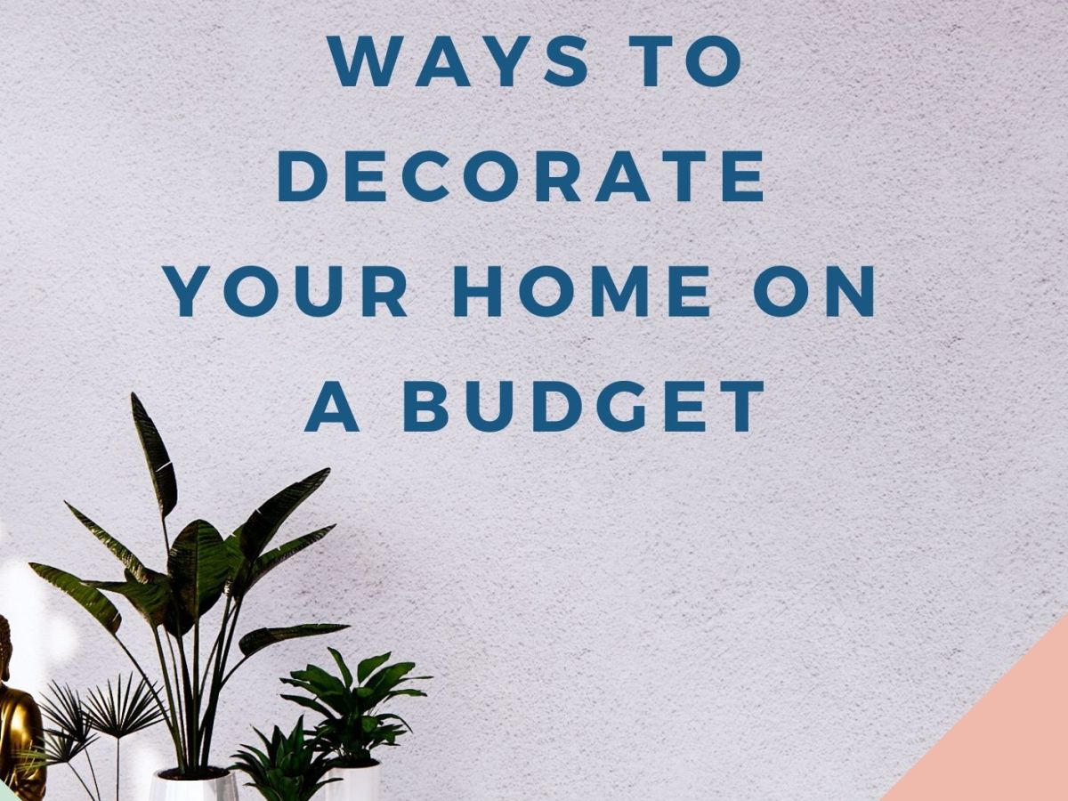 101 Ways to Decorate your Home on a Budget